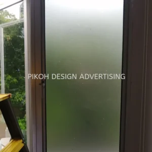 Frosted Sandblasting Sticker | Hotel Shop Mall Warehouse Factory Office Hospital University | Manufacturer Supplier Installer | Near Me Kedah Perlis Penang Malaysia