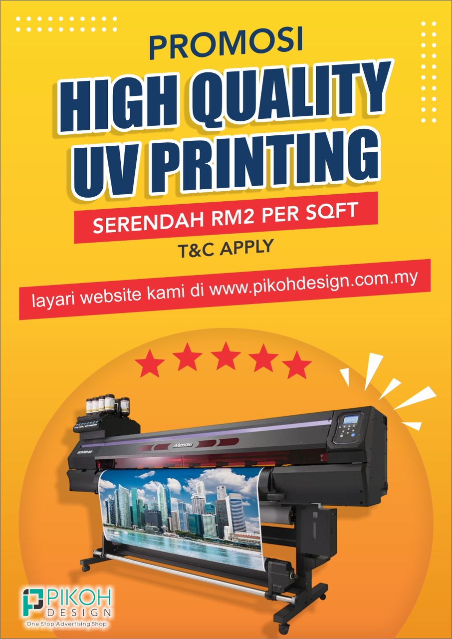 High quality UV printing promotion in Alor Setar Penang and Perlis by PIKOH Design